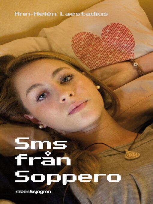Titeldetaljer för Sms från Soppero av Ann-Helen Laestadius - Tillgänglig